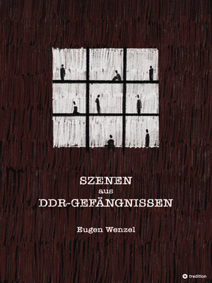 cover image of Szenen aus DDR-Gefängnissen